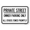Signmission Private Street Owner Parking Only All O Heavy-Gauge Aluminum Sign, 12" x 18", A-1218-23239 A-1218-23239 - alternate 1